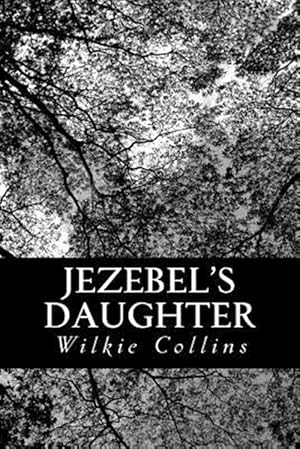 Image du vendeur pour Jezebel's Daughter mis en vente par GreatBookPrices