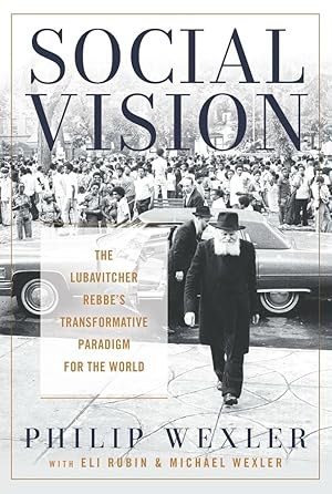Immagine del venditore per Social Vision: The Lubavitcher Rebbe's Transformative Paradigm for the World (Jewish Spiritual Traditions and Contempo) venduto da Redux Books