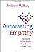 Immagine del venditore per Automating Empathy: Decoding Technologies that Gauge Intimate Life [Hardcover ] venduto da booksXpress