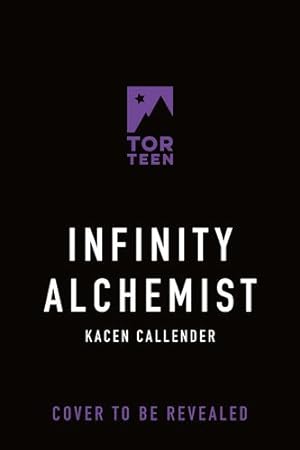 Imagen del vendedor de Infinity Alchemist by Callender, Kacen [Hardcover ] a la venta por booksXpress