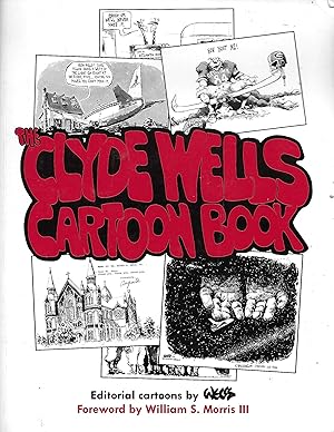 Seller image for The Clyde Wells Cartoon Book for sale by Charing Cross Road Booksellers