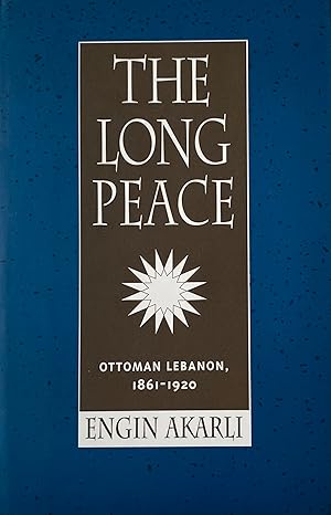 Image du vendeur pour The Long Peace. Ottoman Lebanon, 1861-1920 mis en vente par Brooks Books