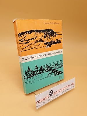 Image du vendeur pour Zwischen Rhein und Donnersberg : Erzhlung aus schwerer Zeit mis en vente par Roland Antiquariat UG haftungsbeschrnkt