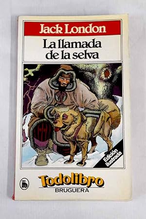 Seller image for La llamada de la selva for sale by Alcan Libros