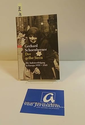 Bild des Verkufers fr Der gelbe Stern. Die Judenverfolgung in Europa 1933-1945. zum Verkauf von AphorismA gGmbH