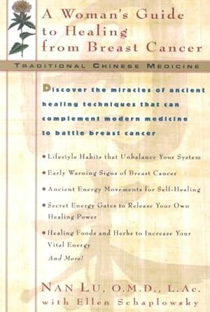 Seller image for Traditional Chinese Medicine : A Woman's Guide to Healing from Breast Cancer for sale by GreatBookPrices