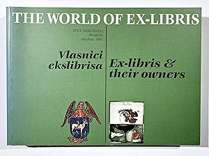 Immagine del venditore per The World of Ex-Libris. Exlibris and their Owners. / Svet Eklibrisa. Vlasnici Ekslibrisa. venduto da Antiquariat Steffen Vlkel GmbH