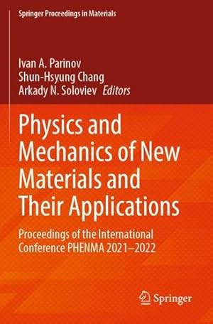 Seller image for Physics and Mechanics of New Materials and Their Applications: Proceedings of the International Conference PHENMA 2021-2022 (Springer Proceedings in Materials, 20) [Paperback ] for sale by booksXpress