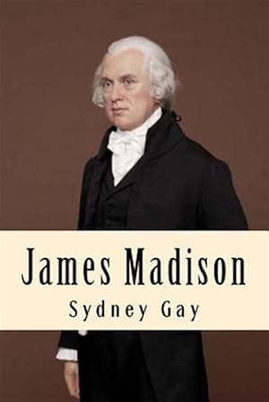Seller image for James Madison for sale by GreatBookPrices