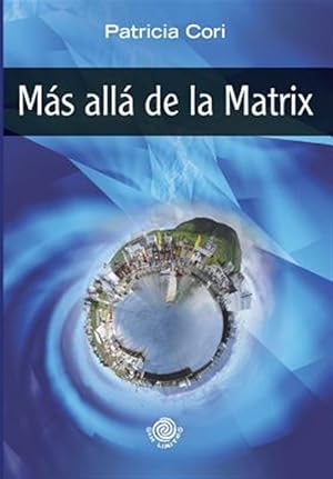 Imagen del vendedor de Mas alla de la Matrix -Language: spanish a la venta por GreatBookPrices