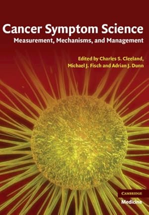 Bild des Verkufers fr Cancer Symptom Science : Measurement, Mechanisms, and Management zum Verkauf von GreatBookPrices