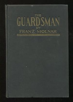 Seller image for The Guardsman: A Comedy in Three Acts for sale by ReadInk, ABAA/IOBA