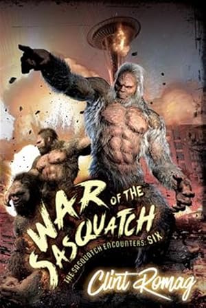 Bild des Verkufers fr War of the Sasquatch zum Verkauf von GreatBookPrices