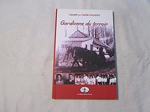 L'épopée de la famille Constantin. Gardienne du terroir.