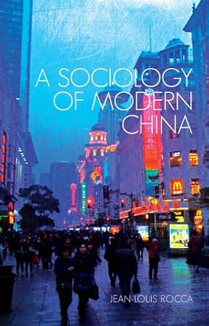 Bild des Verkufers fr A Sociology of Modern China (Comparative Politics and International Studies Series) zum Verkauf von WeBuyBooks