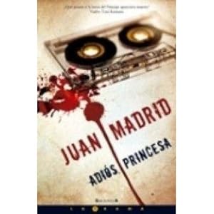 Immagine del venditore per ADIOS, PRINCESA: 7 NOVELA SERIE TONI ROMANO (LA TRAMA) [TAPA DURA] MADRID, JUAN venduto da Ven y empieza