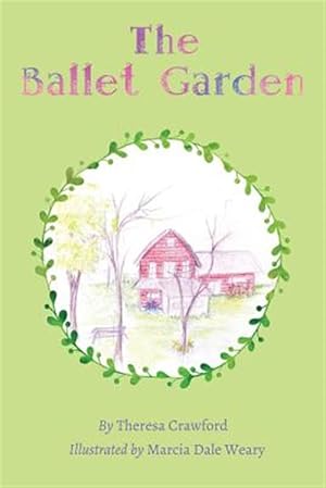 Imagen del vendedor de The Ballet Garden a la venta por GreatBookPrices