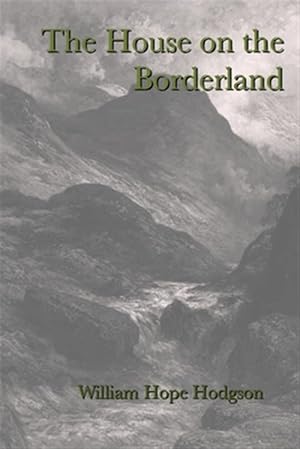 Seller image for The House on the Borderland for sale by GreatBookPrices