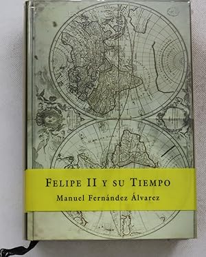 Seller image for Felipe II y su tiempo for sale by Librera Alonso Quijano