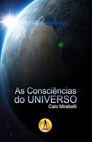 Bild des Verkufers fr As Consciencias Do Universo -Language: portuguese zum Verkauf von GreatBookPrices
