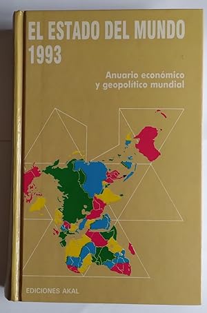 Imagen del vendedor de El Estado del mundo, 1993 : anuario econmico y geopoltico mundial a la venta por La Leona LibreRa