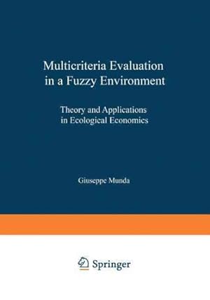 Seller image for Multicriteria Evaluation in a Fuzzy Environment for sale by GreatBookPrices