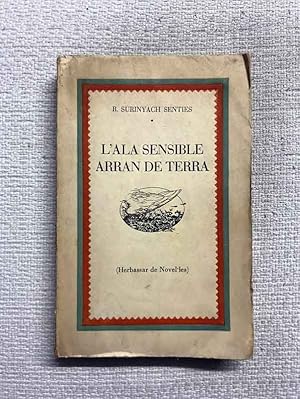 Imagen del vendedor de L'Ala sensible arran de terra (Herbassar de Novelles) a la venta por Campbell Llibres