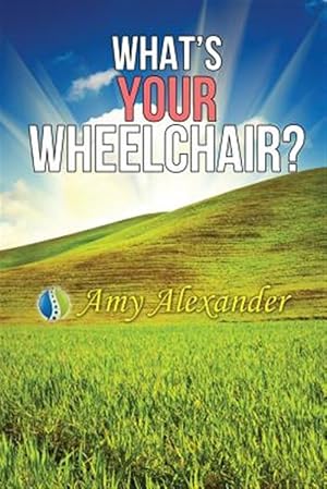 Bild des Verkufers fr What's Your Wheelchair? zum Verkauf von GreatBookPrices