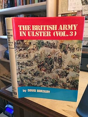 The British Army in Ulster, Vol. 3