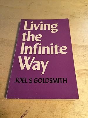 Seller image for Living the Infinite Way for sale by Dreadnought Books