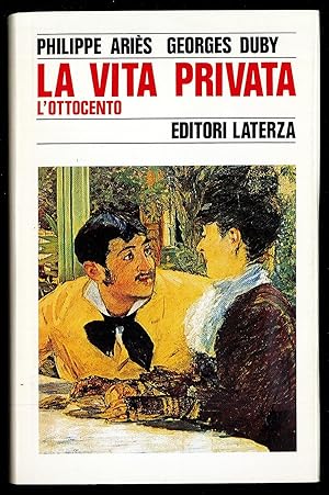 Bild des Verkufers fr La Vita Privata. L'Ottocento zum Verkauf von Sergio Trippini