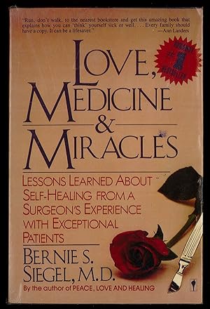 Image du vendeur pour Love, Medicine and Miracles: Lessons Learned About Self-Healing from a Surgeon's Experience With Exceptional Patients mis en vente par Sergio Trippini