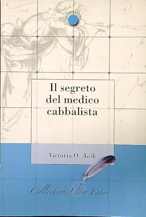 Bild des Verkufers fr Il segreto del medico cabbalista zum Verkauf von Librodifaccia