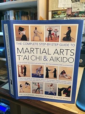 Imagen del vendedor de The Complete Step-by-Step Guide to Martial Arts, T'ai Chi & Aikido a la venta por Dreadnought Books