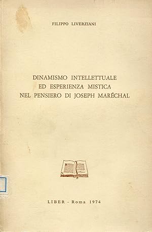 Immagine del venditore per Dinamismo intellettuale ed esperienza mistica nel pensiero di Joseph Marchal venduto da Studio Bibliografico Viborada