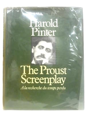 Imagen del vendedor de The Proust Screenplay:   la Recherche du Temps Perdu a la venta por World of Rare Books
