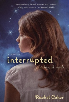 Seller image for Interrupted: A Life Beyond Words for sale by ChristianBookbag / Beans Books, Inc.