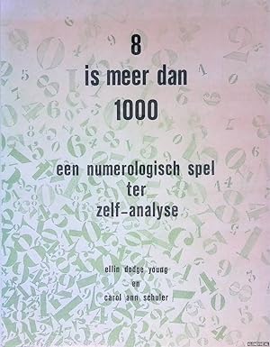 Imagen del vendedor de 8 is meer dan 1000: een numerologisch spel ter zelf-analyse a la venta por Klondyke