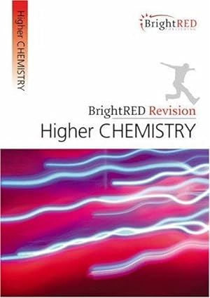 Bild des Verkufers fr Bright Red Revision: Higher Chemistry (BrightRED Revisions) zum Verkauf von WeBuyBooks