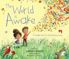 Bild des Verkufers fr The World Is Awake: A celebration of everyday blessings zum Verkauf von ChristianBookbag / Beans Books, Inc.