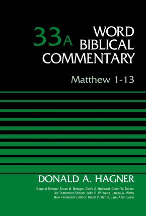 Seller image for Matthew 1-13, Volume 33A (33) (Word Biblical Commentary) for sale by ChristianBookbag / Beans Books, Inc.