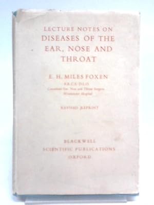 Bild des Verkufers fr Lecture Notes On Diseases Of The Ear, Nose And Throat zum Verkauf von World of Rare Books