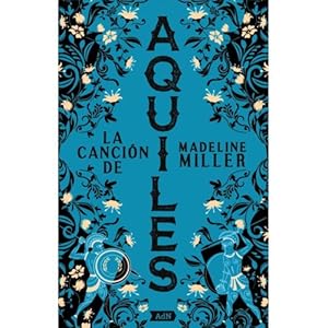 Imagen del vendedor de LA CANCIN DE AQUILES [ADN] a la venta por Libreria Nuevo Siglo 21 SL