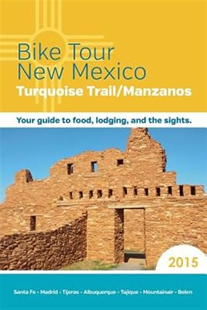 Immagine del venditore per Bike Tour New Mexico : Turquoise Trail/Manzanos venduto da GreatBookPrices