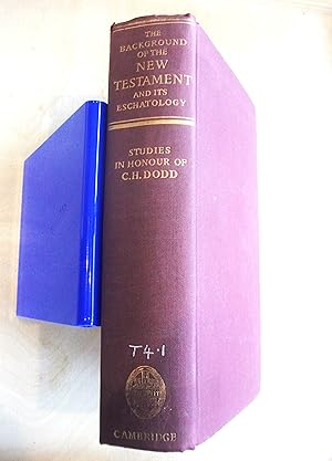 Image du vendeur pour The background of the New Testament and its eschatology : in honour of Charles Harold Dodd mis en vente par RightWayUp Books