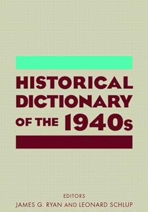 Imagen del vendedor de Historical Dictionary of the 1940s a la venta por GreatBookPrices