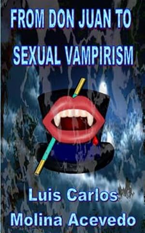 Imagen del vendedor de From Don Juan to Sexual Vampirism a la venta por GreatBookPrices