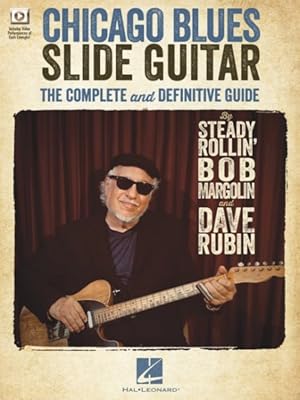 Bild des Verkufers fr Chicago Blues Slide Guitar : The Complete and Definitive Guide zum Verkauf von GreatBookPrices