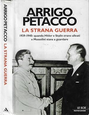 Seller image for La strana guerra 1939-1940: quando Hitler e Stalin erano alleati e Mussolini stava a guardare for sale by Biblioteca di Babele