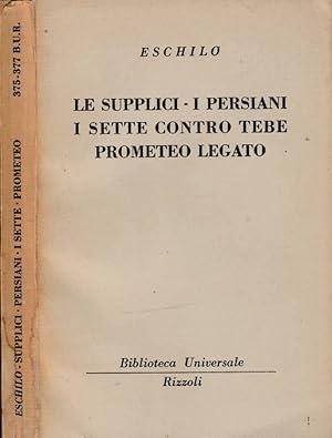 Immagine del venditore per Le supplici, I persiani, I sette contro Tebe, Prometeo legato venduto da Biblioteca di Babele